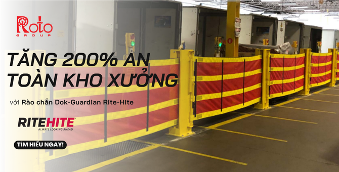 Tăng 200% an toàn kho xưởng với rào chắn Dok-Guardian Rite-Hite