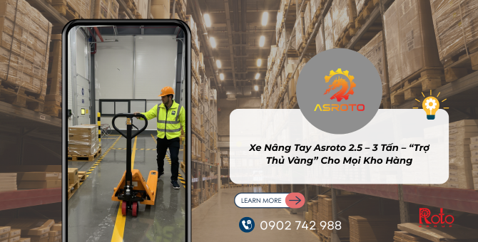 Xe Nâng Tay Asroto 2.5 – 3 Tấn – “Trợ Thủ Vàng” Cho Mọi Kho Hàng