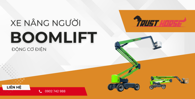 Xe nâng người Trust Horse – Vươn cao chính xác, vận hành bền bỉ